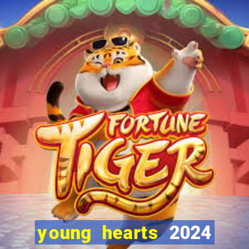 young hearts 2024 online legendado